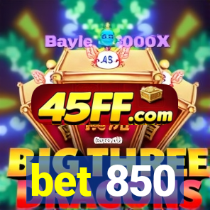 bet 850